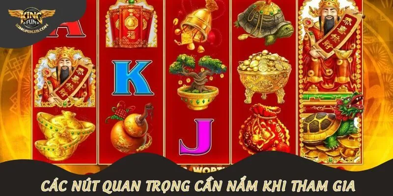 Các nút quan trọng cần nắm khi tham gia