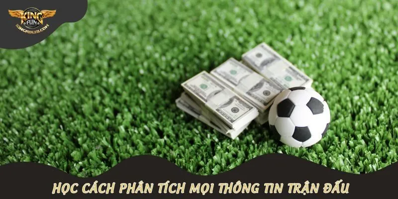 Học cách phân tích mọi thông tin trận đấu
