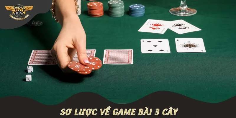 Sơ lược về game bài 3 cây