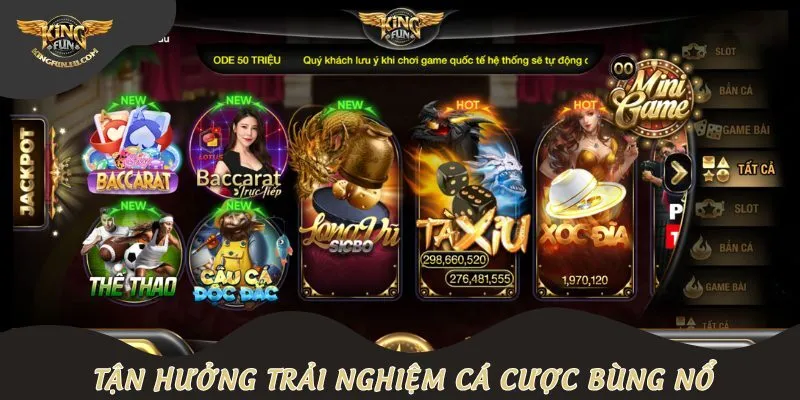 Tận hưởng trải nghiệm cá cược bùng nổ