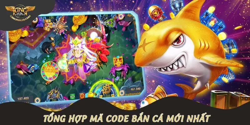 Tổng hợp mã code bắn cá mới nhất tháng 9