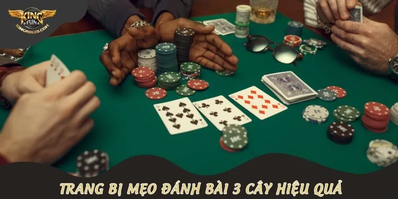Trang bị mẹo đánh bài 3 cây hiệu quả